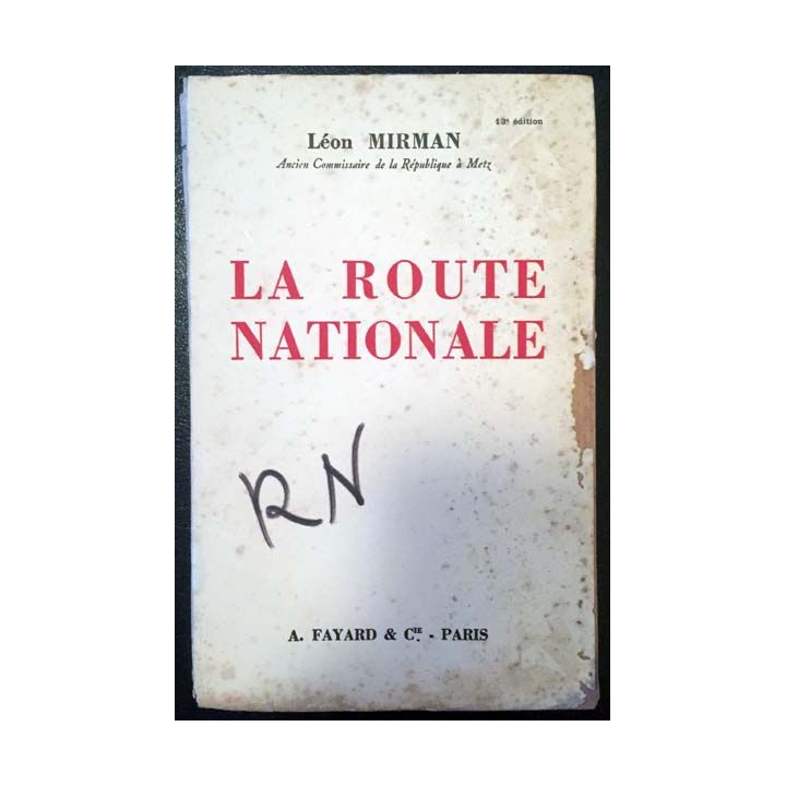 1. La route nationale de Léon Mirman aux éditions A. Fayard & Cie 1934