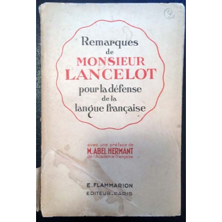 1. Remarques de monsieur Lancelot pour la défense de la langue française aux éditions E. Flammarion