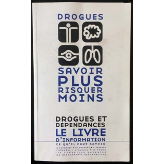 Drogues savoir plus risquer moins