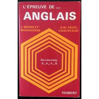 1. L'épreuve de ... Anglais de J. Bromley-Michaudon et A.M. Favel-Chauveau aux éditions Vuibert