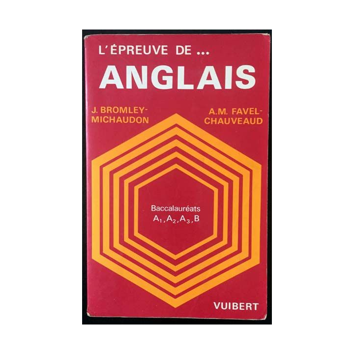 1. L'épreuve de ... Anglais de J. Bromley-Michaudon et A.M. Favel-Chauveau aux éditions Vuibert