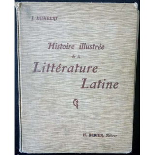 1. Histoire illustrée de la Littérature Latine de J. Humbert aux éditions H. Didier