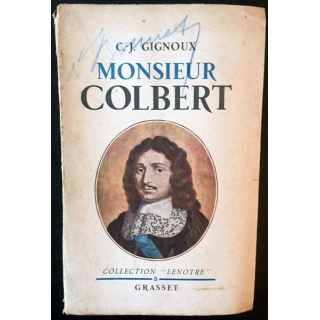 1. Monsieur Colbert de C.-J. Cignoux aux éditions Bernard Grasset
