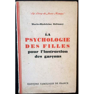 1. La psychologie des filles pour l'instruction des garçons de Marie-Madeleine Defrance