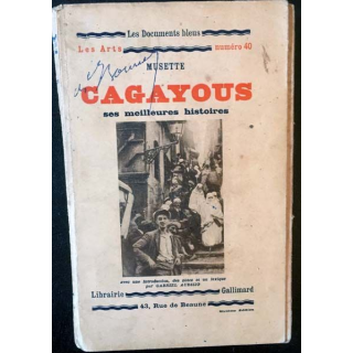 1. Cagayous ses meilleures histoires de Musette aux éditions Librairie Gallimard 1931