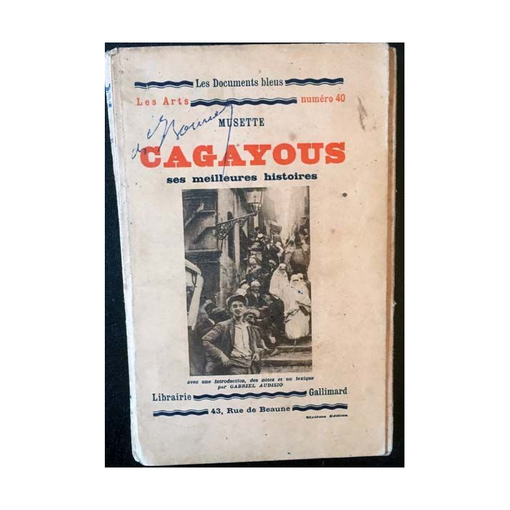 1. Cagayous ses meilleures histoires de Musette aux éditions Librairie Gallimard 1931