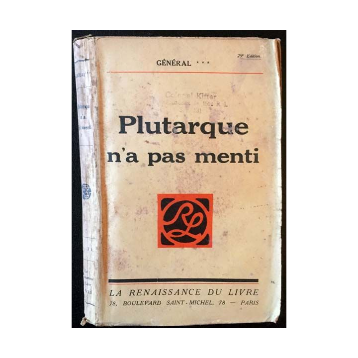 1. Plutarque n'a pas menti du général *** aux éditions La renaissance du livre