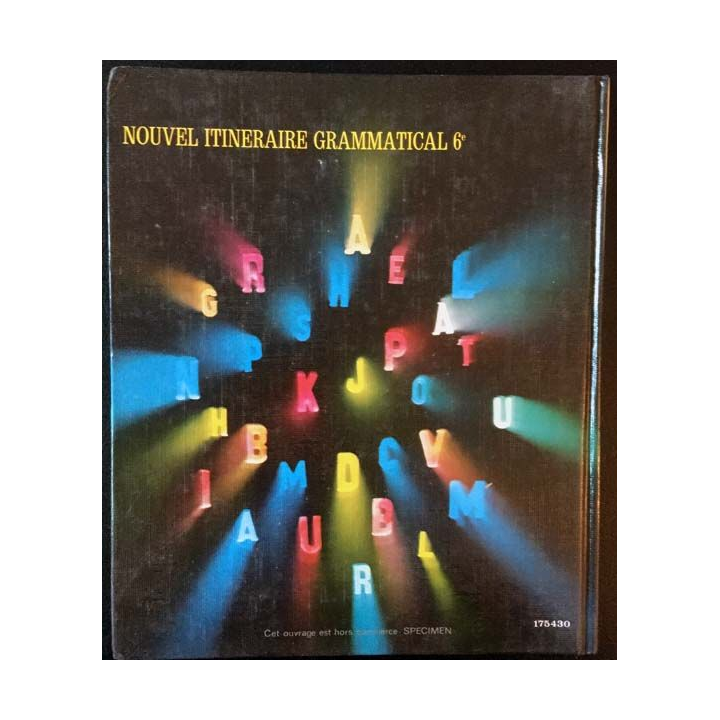 1. Nouvel itinéraire grammatical 6e de J. Grunenwald et H. Mitterand aux éditions Fernand Nathan