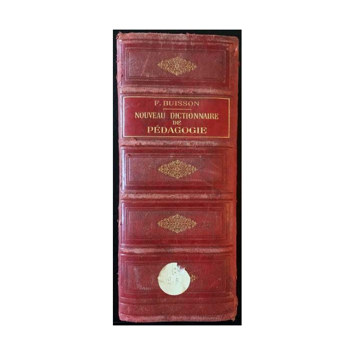 1. Nouveau dictionnaire de pédagogie et d'instruction primaire de F. Buisson aux éditions Librairie Hachette et Cie 1911