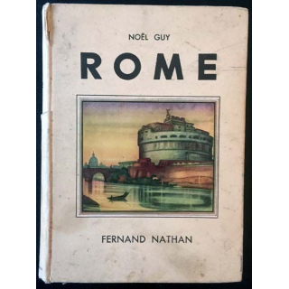 1. Rome de Noël Guy aux éditions Fernand Nathan 1936
