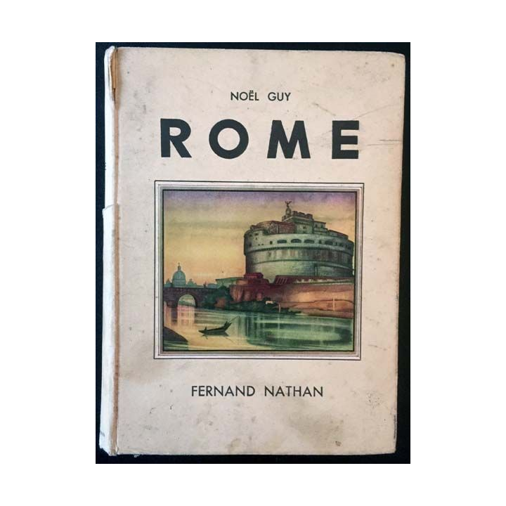 1. Rome de Noël Guy aux éditions Fernand Nathan 1936