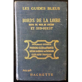 1. Les guides bleus bords de la Loire bains de mer de l'océan et sud-ouest aux éditions Hachette 1917