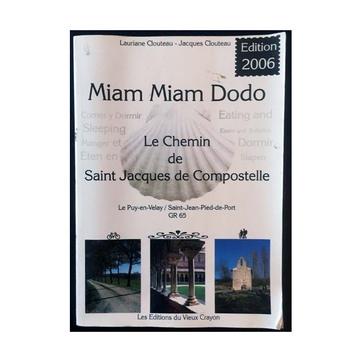 1. Miam Miam Dodo Le chemin de Saint Jacques de Compostelle de Lauriane Clouteau et Jacques Clouteau