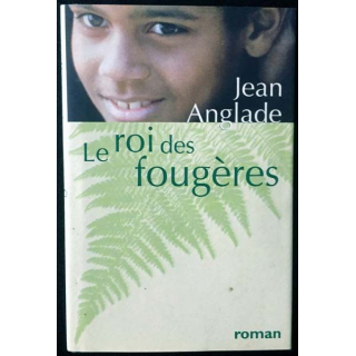 1. Le roi des fougères de Jean Anglade aux éditions France loisirs