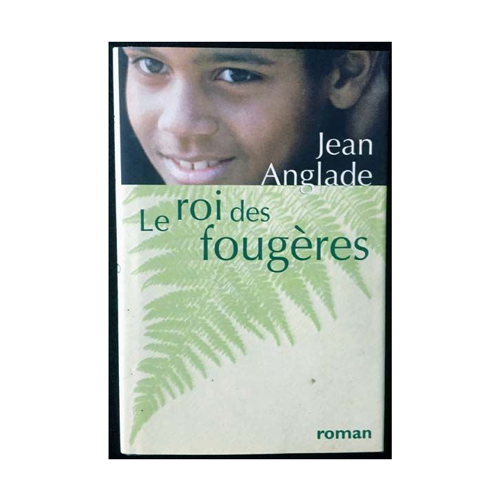 1. Le roi des fougères de Jean Anglade aux éditions France loisirs