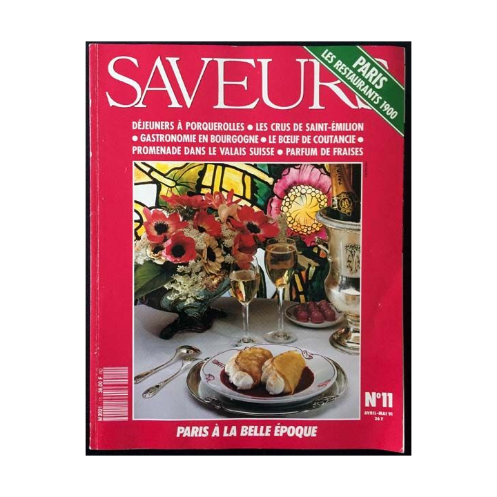 1. Saveurs n°11 Avril - Mai 1991 Paris les restaurents 1900