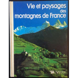1. Vie et paysages des montagnes de France aux éditions Sélection du Reader's Digest