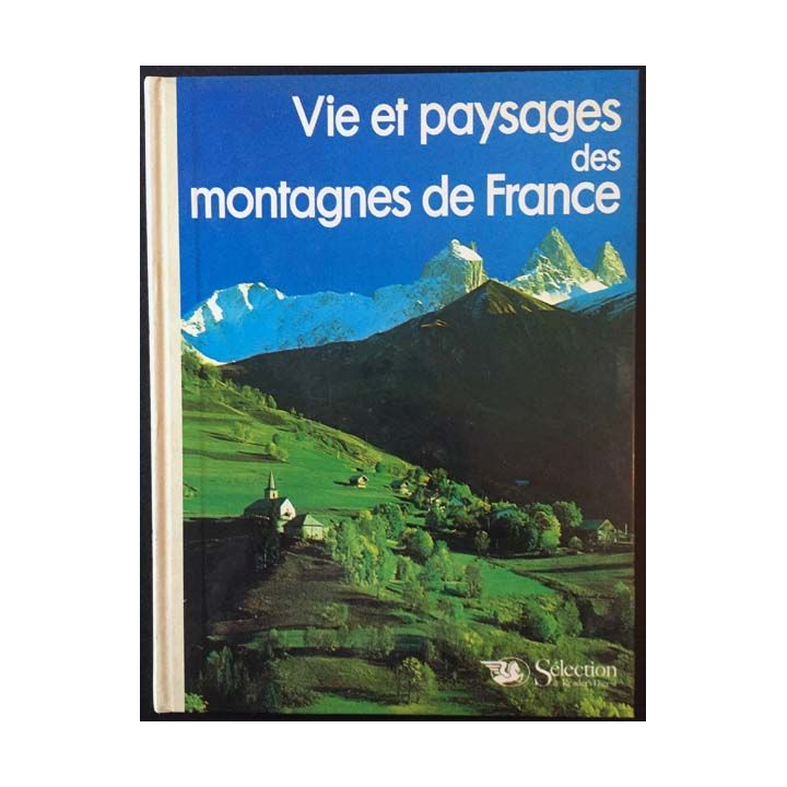 1. Vie et paysages des montagnes de France aux éditions Sélection du Reader's Digest