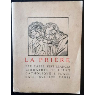 1. La prière de l'Abbé Sertillanges aux éditions librairie de l'art catholique