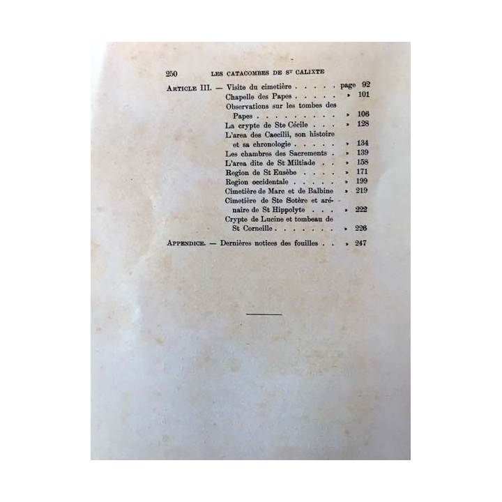 1. Les catacombes de Saint Calixte histoire et description de P. Sixte Scaglia aux éditions Rome 1909