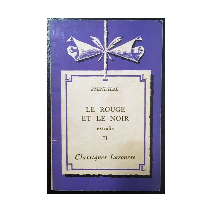 1. Le rouge et le noir Tome II de Stendhal aux éditions Classiques Larousse