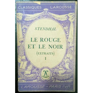 1. Le rouge et le noir Tome I de Stendhal aux éditions Classiques Larousse