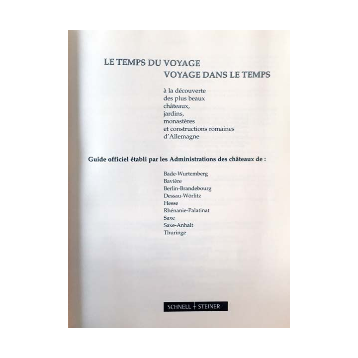 1. Le temps du voyage dans le temps à la découverte des plus beaux châteaux, jardins, monastères