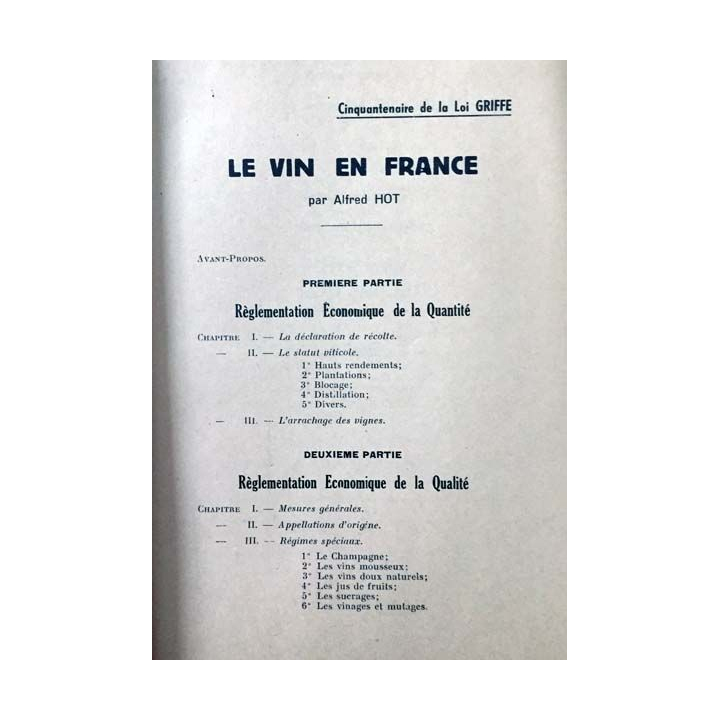 1. Le vin en France de Alfred Hot aux éditions de "La journée vinicole" 1940