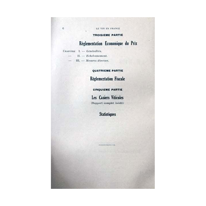 1. Le vin en France de Alfred Hot aux éditions de "La journée vinicole" 1940