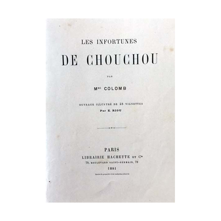 1. Les infortunes de Chouchou de Mme Colomb aux éditions Librairie Hachette 1881