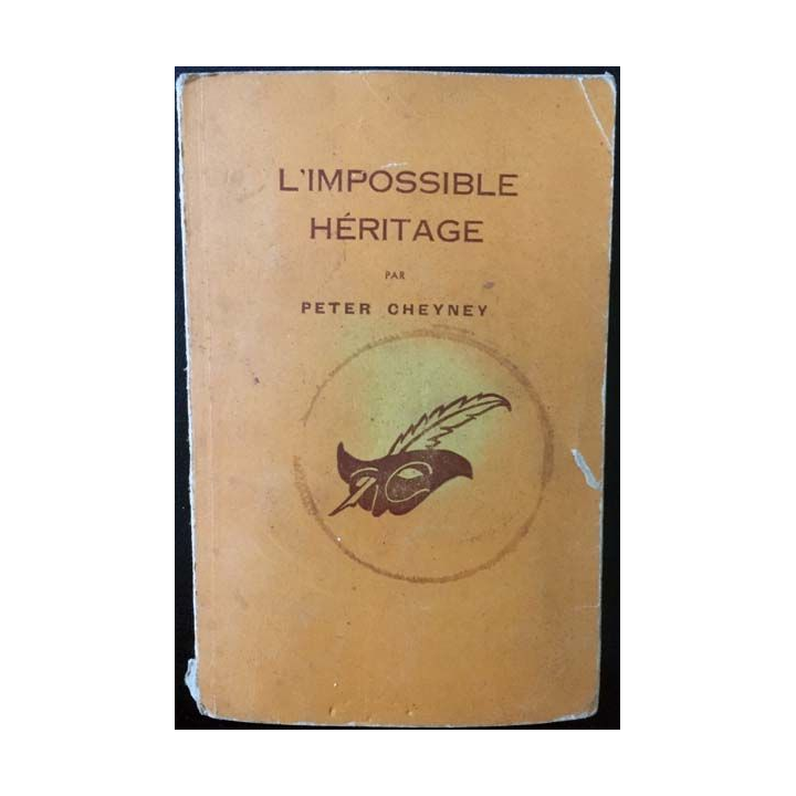 1. L'impossible héritage de Peter Cheyney aux éditions Librairie des Champs-Elysées 1949