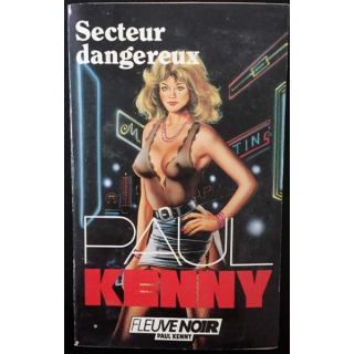 1. Secteurs dangereux de Paul Kenny aux éditions Fleuve noir