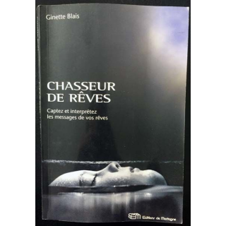 1. Chasseur de rêves de Ginette Blais aux éditions de Montagne
