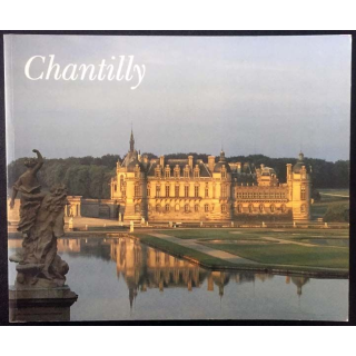 1. Chantilly Domaine Princier aux éditions François Bibal