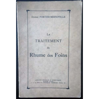 1. Le traitement du Rhume des Foins du Docteur Fortier-Bernoville aux éditions Librairie médicale et scientifique