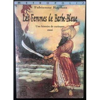 1. Les femmes de Barbe-Bleue Une histoire de curieuses de Fabienne Raphoz aux éditions Metropolis
