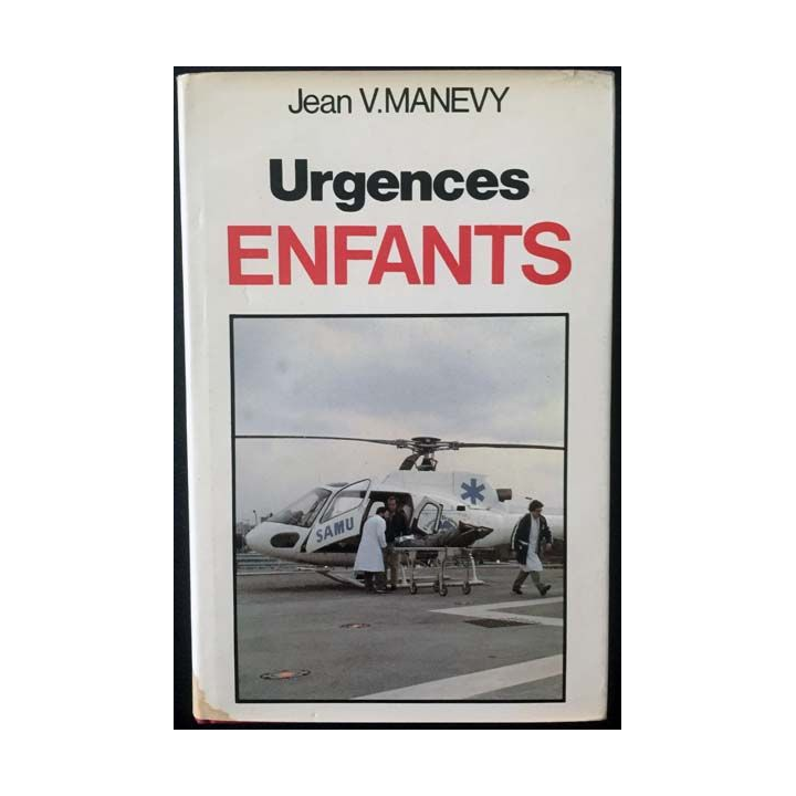 1. Urgence enfants de Jean V. Manevy aux éditions France loisirs