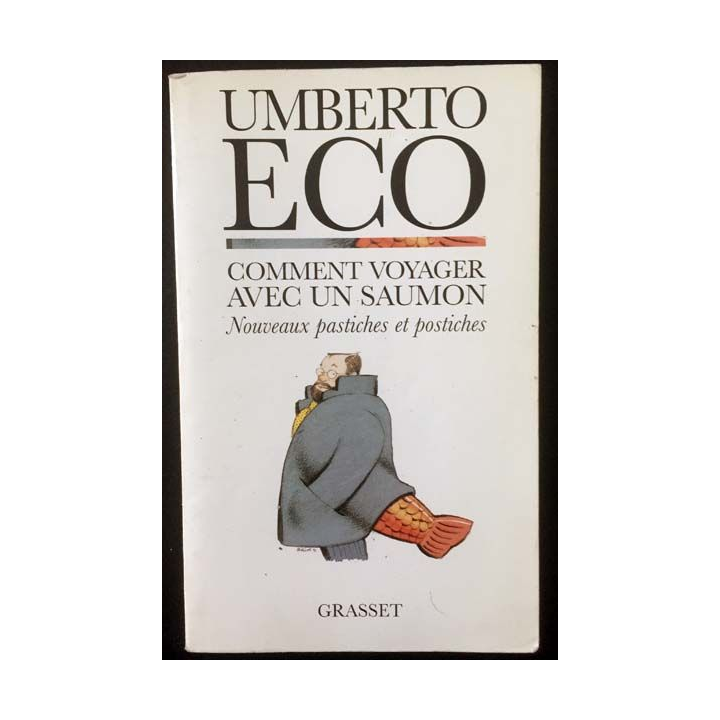 1. Comment voyager avec un saumon de Umberto Eco aux éditions Bernard Grasset