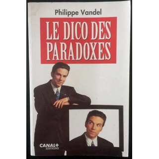 1. Le dico des paradoxes de Philippe Vandel aux éditions Canal +