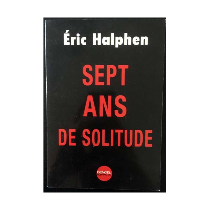 1. Sept ans de solitude de Éric Halphen aux éditions Denoël