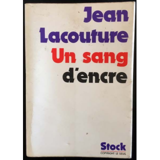 1. Un sang d'encre de Jean Lacouture aux éditions Stock