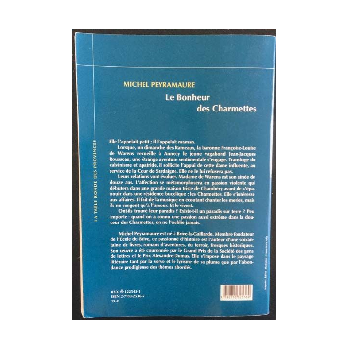 1. Le bonheur des charmettes de Michel Peyramaure éditions La table ronde