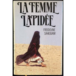 1. La femme lapidée de Freidoune Sahebjam aux éditions France loisirs