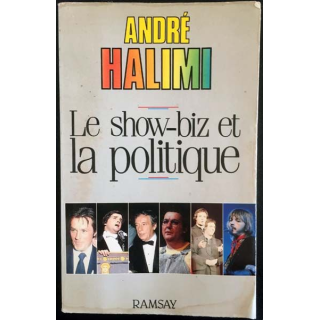 1. Le show-biz et la politique de André Halimi aux éditions Ramsay