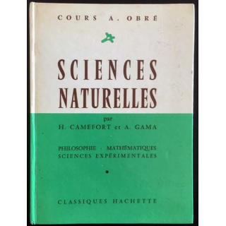 1. Sciences Naturelles de H. Camefort et A. Gama aux éditions Classiques Hachette