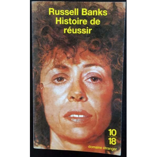 1. Histoire de réussir de Russell Banks aux éditions Russell Banks
