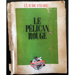1. Le pélican rouge de Claude Fayard aux éditions Chantal