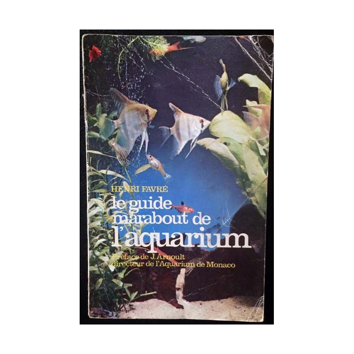 1. Le guide marabout de l'aquarium de Henri Favré aux éditions Marabout service