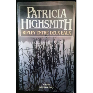 1. Ripley entre deux eaux de Patricia Highsmith aux éditions Calmann-Lévy
