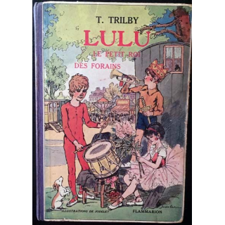1. Lulu le petit Roi des forains de T. Trilby aux éditions Flammarion